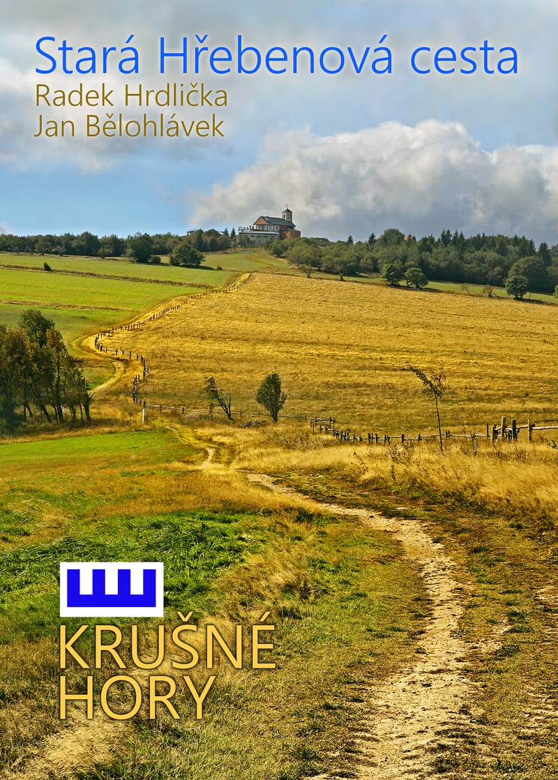 Obálka průvodce Stará Hřebenová cesta - Krušné hory